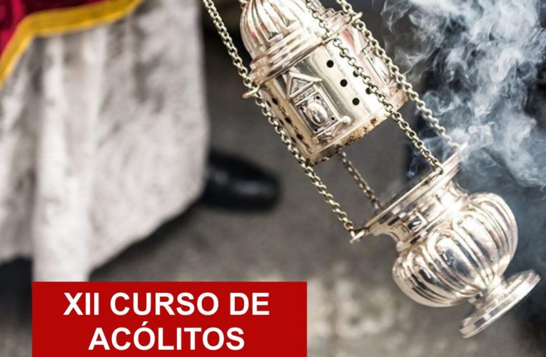 XII CURSO DE ACÓLITOS COFRADES – Consejo General de Hermandades y Cofradías de la Ciudad Sevilla