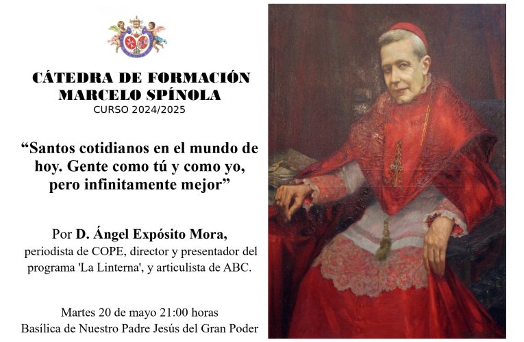 Clausura curso 24/25 Cátedra Marcelo Spínola por Ángel Expósito Mora | Hermandad del Gran Poder