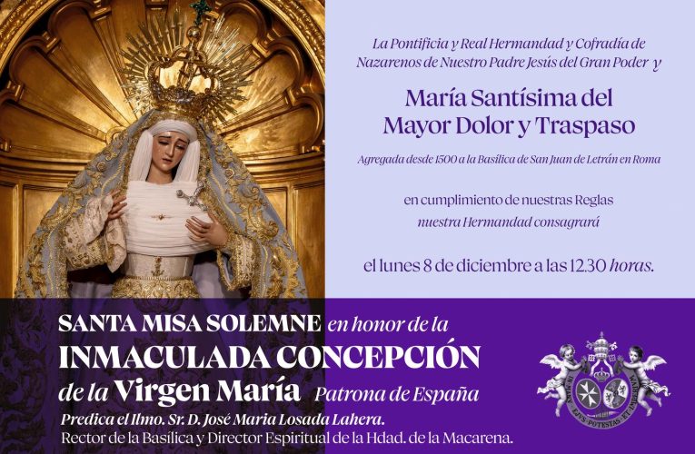 El domingo 8 de diciembre Santa Misa Solemne de la Inmaculada Concepción de la Virgen María | Hermandad del Gran Poder