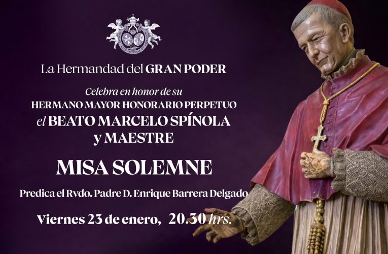 Santa Misa Solemne en honor del Beato Marcelo Spínola | Hermandad del Gran Poder