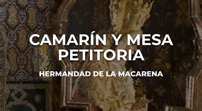 La Hermandad de la Macarena informa de vacantes en las mesas petitorias del Camarín
