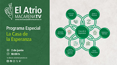 La inauguración y presentación de la Casa de la Esperanza podrá seguirse en directo en Macarena TV